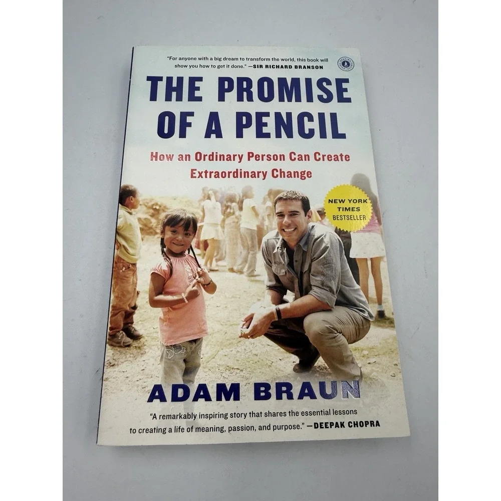 The Promise of a Pencil: How an Ordinary Person Can Create Extraordinary Change